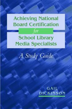 Paperback Achieving National Board Certification for School Library Media Specialists: A Study Guide Book