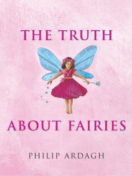 The Truth About Fairies - Book  of the truth about