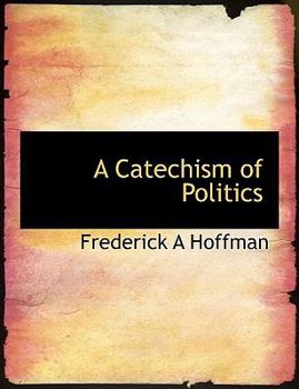 Paperback A Catechism of Politics Book