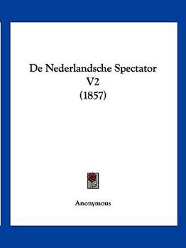 Paperback De Nederlandsche Spectator V2 (1857) [Chinese] Book