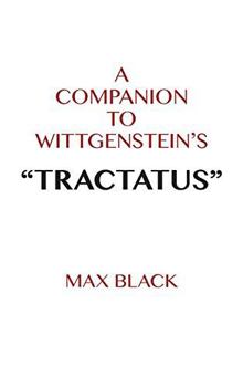 Hardcover A Companion to Wittgenstein's Tractatus Book