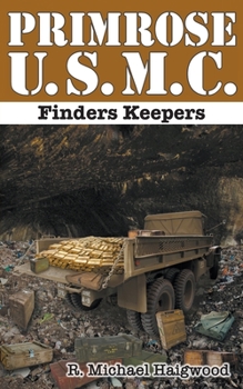 Primrose U.S.M.C.: Finders Keepers
