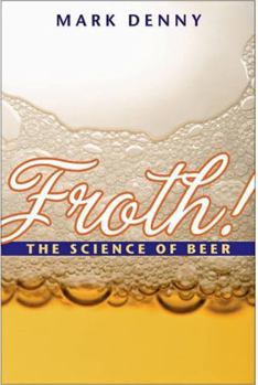Hardcover Froth!: The Science of Beer Book