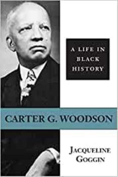 Carter G. Woodson: A Life in Black History (Southern Biography)