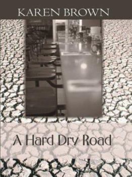 Hardcover A Hard Dry Road [Large Print] Book