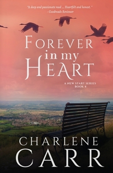 Forever In My Heart (A New Start) - Book #4 of the A New Start