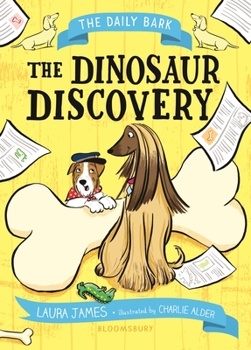 Hardcover The Daily Bark: The Dinosaur Discovery Book