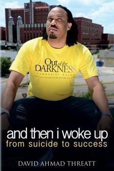 Paperback And Then I Woke Up: From Suicide To Success Book