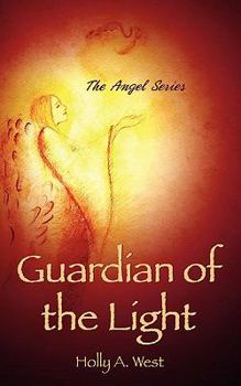 Guardian of the Light: The Angel Series