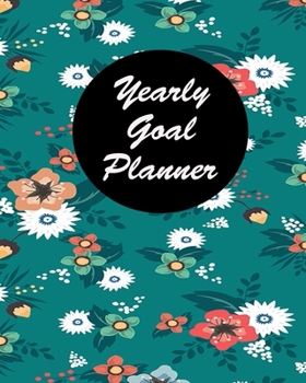 Yearly Goal Planner: Yearly Goal Planner Undated 12 Months Goal Planner | 8 x 10 |120 Pages | Boss CEO Entrepreneur Business Owner