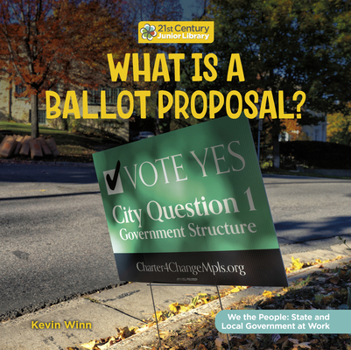 Library Binding What Is a Ballot Proposal? Book