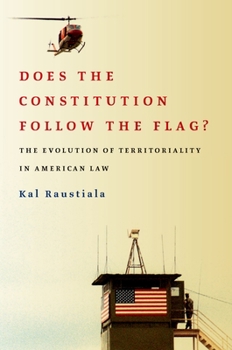 Paperback Does the Constitution Follow the Flag?: The Evolution of Territoriality in American Law Book