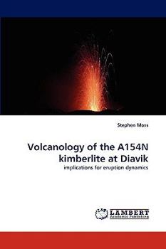 Paperback Volcanology of the A154n Kimberlite at Diavik Book