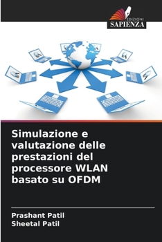 Paperback Simulazione e valutazione delle prestazioni del processore WLAN basato su OFDM [Italian] Book