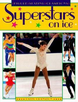 Paperback Superstars on Ice: Figure Skating Champions Book