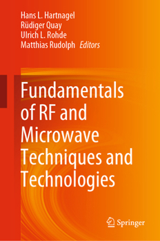 Hardcover Fundamentals of RF and Microwave Techniques and Technologies Book