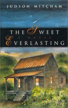 Hardcover The Sweet Everlasting: A Novel Book