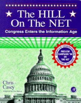 Paperback The Hill on the Net: Congress Enters the Information Age Book