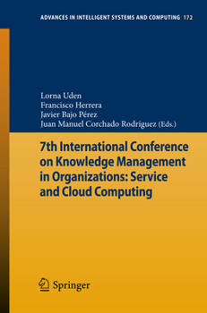 Paperback 7th International Conference on Knowledge Management in Organizations: Service and Cloud Computing Book