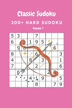 Paperback Classic Sudoku: 300+ Hard sudoku Volume 7 Book