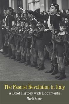 Paperback The Fascist Revolution in Italy: A Brief History with Documents Book