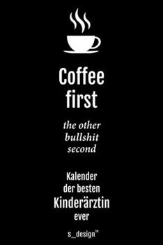 Kalender 2020 für Kinderärzte / Kinderarzt / Kinderärztin: Wochenplaner / Tagebuch / Journal für das ganze Jahr: Platz für Notizen, Planung / ... Erinnerungen & Sprüche (German Edition)