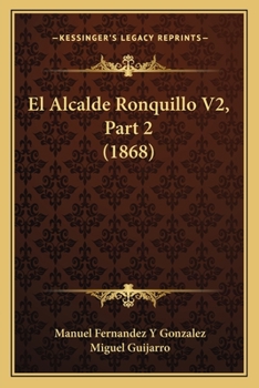 Paperback El Alcalde Ronquillo V2, Part 2 (1868) [Spanish] Book