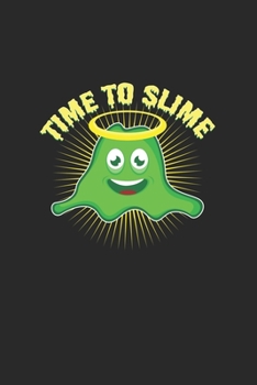 Time to slime: 6x9 Slime | blank with numbers paper | notebook | notes
