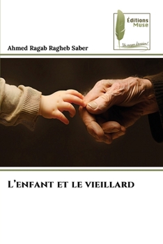 Paperback L'enfant et le vieillard [French] Book