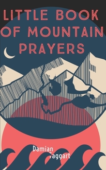 Paperback Little Book of Mountain Prayers Book