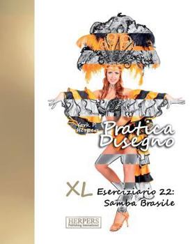 Paperback Pratica Disegno - XL Eserciziario 22: Samba Brasile [Italian] Book