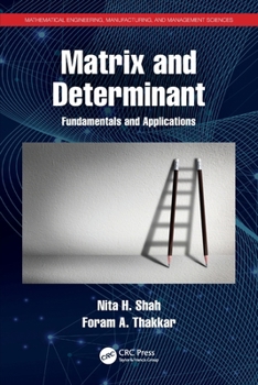 Paperback Matrix and Determinant: Fundamentals and Applications Book