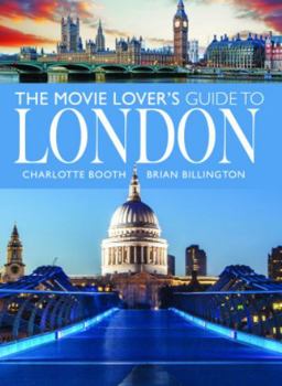 Paperback The Movie Lover's Guide to London Book