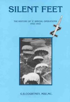 Paperback Silent feet: The history of 'Z' special operations, 1942-1945 Book