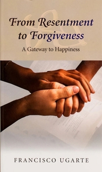 Paperback From Resentment to Forgiveness Book