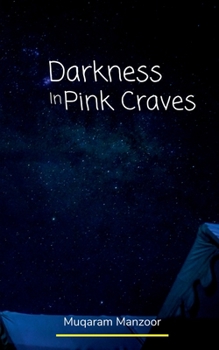 Paperback Darkness In Pink Craves Book