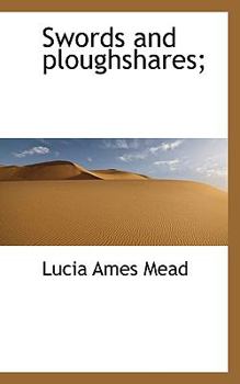 Swords and Ploughshares;