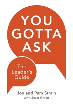 Paperback You Gotta Ask: The Leader's Guide Book