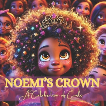 Paperback Noemi's Crown: A Celebration of Curls Book