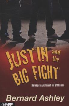 Paperback Justin and the Big Fight. Bernard Ashley Book