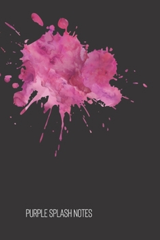 purple splash notes: small lined Watercolor Splash Notebook / Travel Journal to write in (6'' x 9'') 120 pages