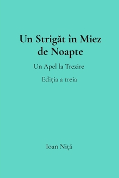 Paperback Un Strigăt în Miez de Noapte [Romanian] Book