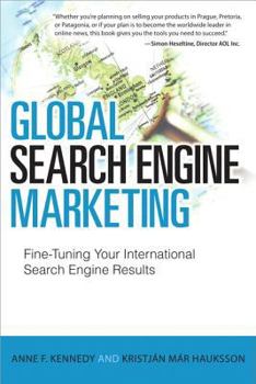 Paperback Global Search Engine Marketing: Fine-Tuning Your International Search Engine Results Book
