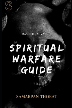 Paperback Spiritual Warfare Guide: Basic To Advance Book