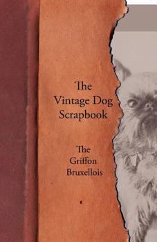 Paperback The Vintage Dog Scrapbook - The Griffon Bruxellois Book