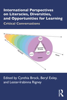 Paperback International Perspectives on Literacies, Diversities, and Opportunities for Learning: Critical Conversations Book