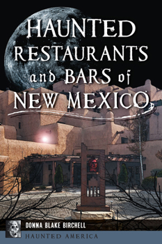 Paperback Haunted Restaurants and Bars of New Mexico Book