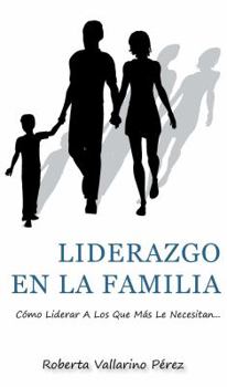 Hardcover Liderazgo En La Familia (Spanish Edition) [Spanish] Book