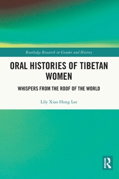 Paperback Oral Histories of Tibetan Women: Whispers from the Roof of the World Book