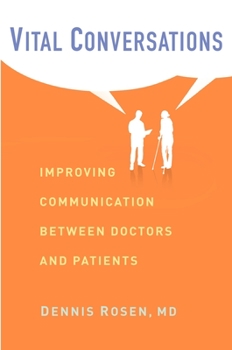 Hardcover Vital Conversations: Improving Communication Between Doctors and Patients Book